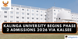 Kalinga University Begins Phase 2 Admissions 2026 via KALSEE Apply Now